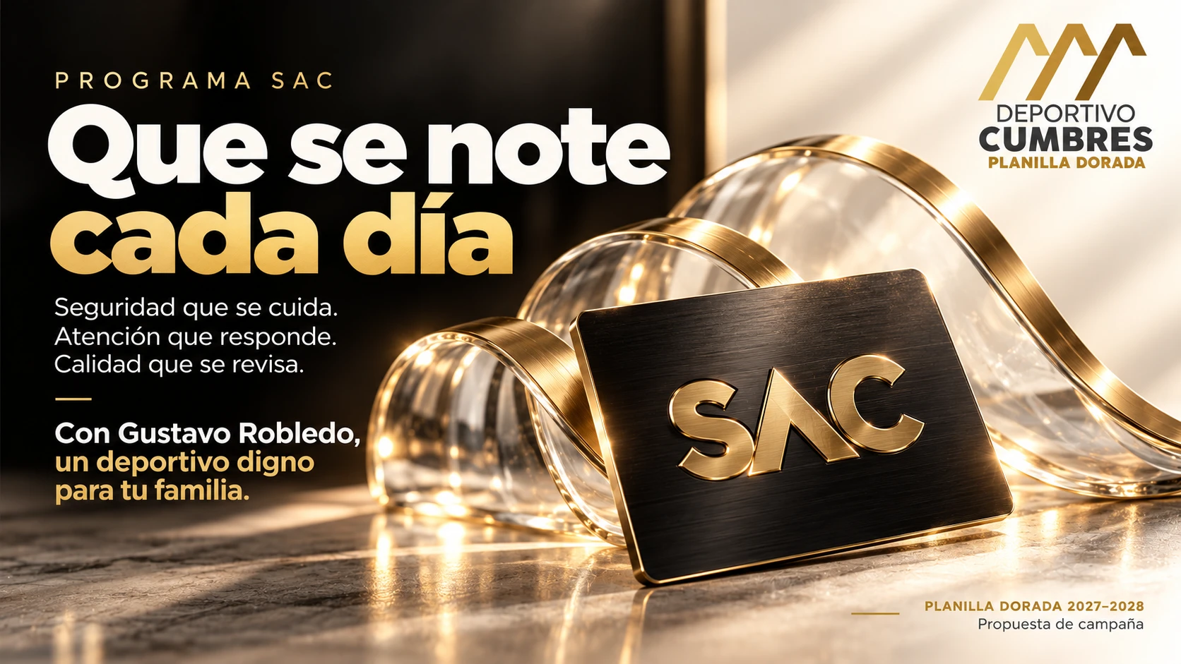 Composición conceptual con una placa SAC, cristal y dorado, acompañada del cierre de campaña de Gustavo Robledo.